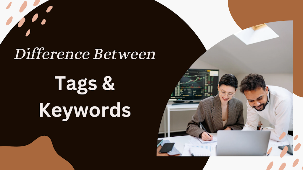 How to use Tags and Keywords in Blog writing